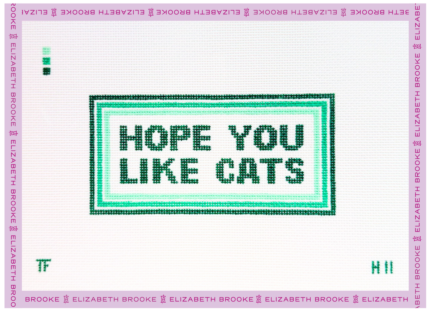Hope You Like Cats Needlepoint Canvas