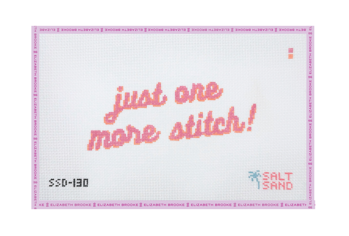 Just One More Stitch Needlepoint Canvas
