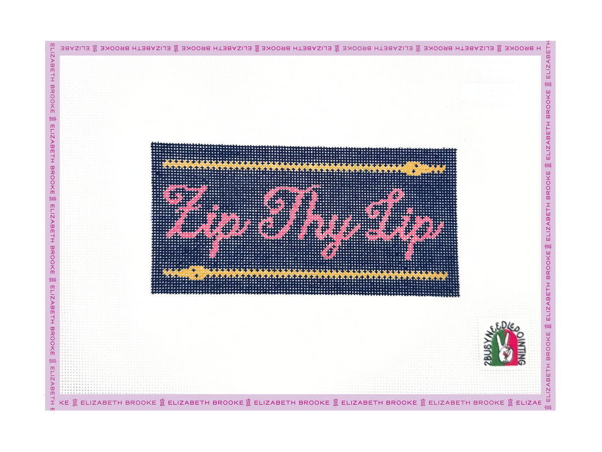Zip Thy Lip Needlepoint Canvas