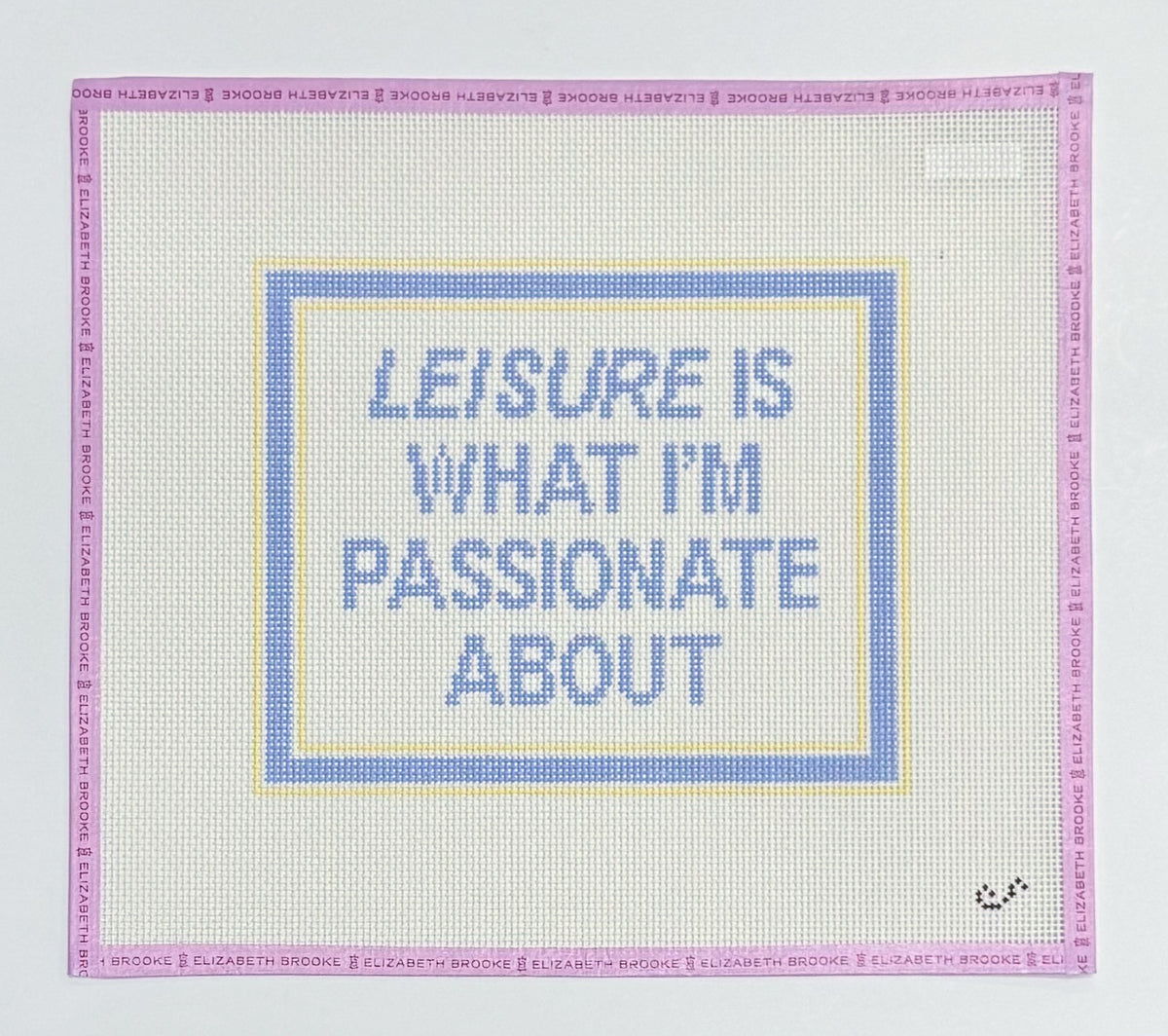 Leisure is What I'm Passionate About Needlepoint Canvas