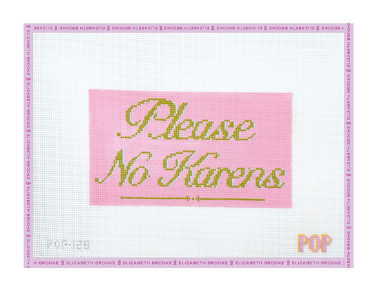 Please No Karens Needlepoint Canvas