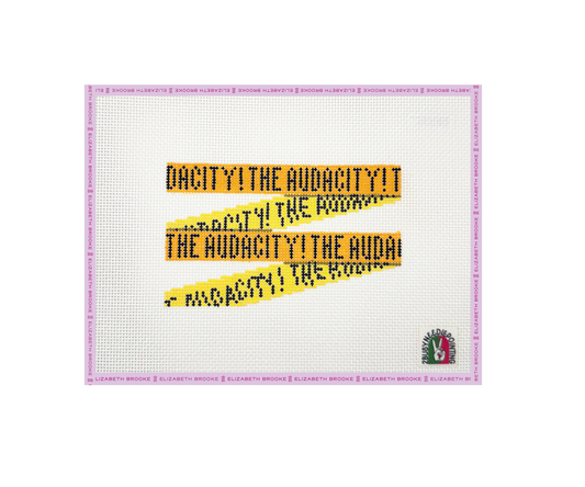 The Audacity! Needlepoint Canvas