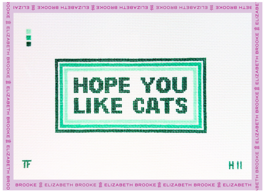 Hope You Like Cats Needlepoint Canvas