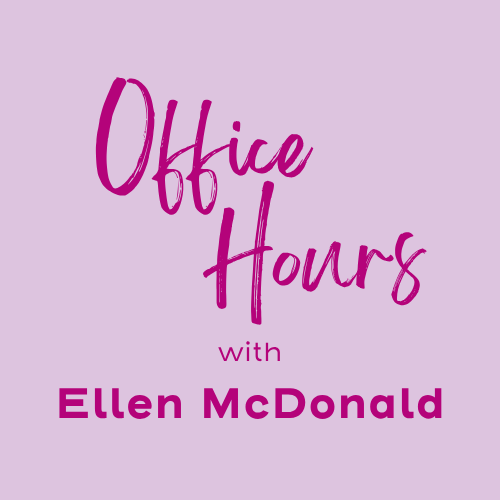 Office Hours with Ellen - Friday, October 16