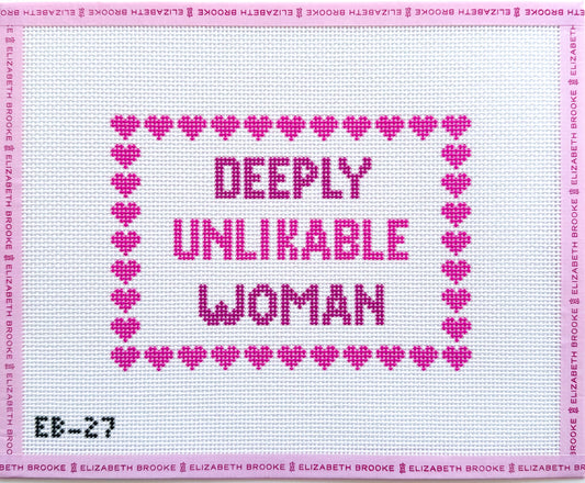 Deeply Unlikable Woman