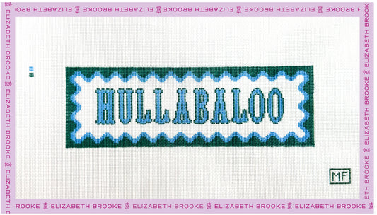 Hullabaloo Sign Needlepoint Canvas