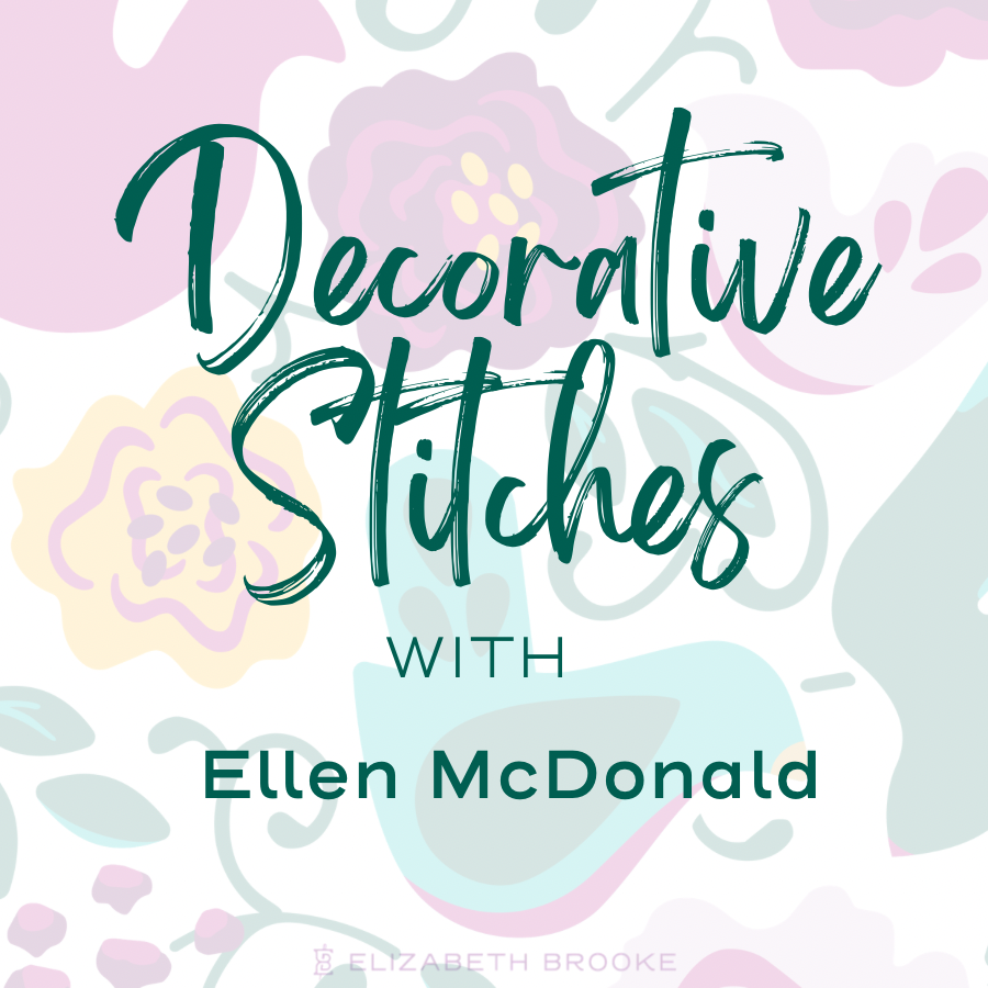 Class: Decorative Stitches with Ellen McDonald