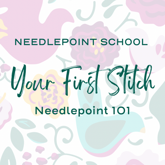 Needlepoint School:  Your First Stitch (Needlepoint 101)
