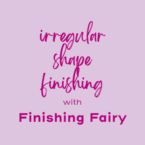 Special or Irregular Shape Finishing with the Finishing Fairy