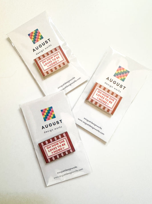 "Oh How She Loves to Be Home" Needle Minder