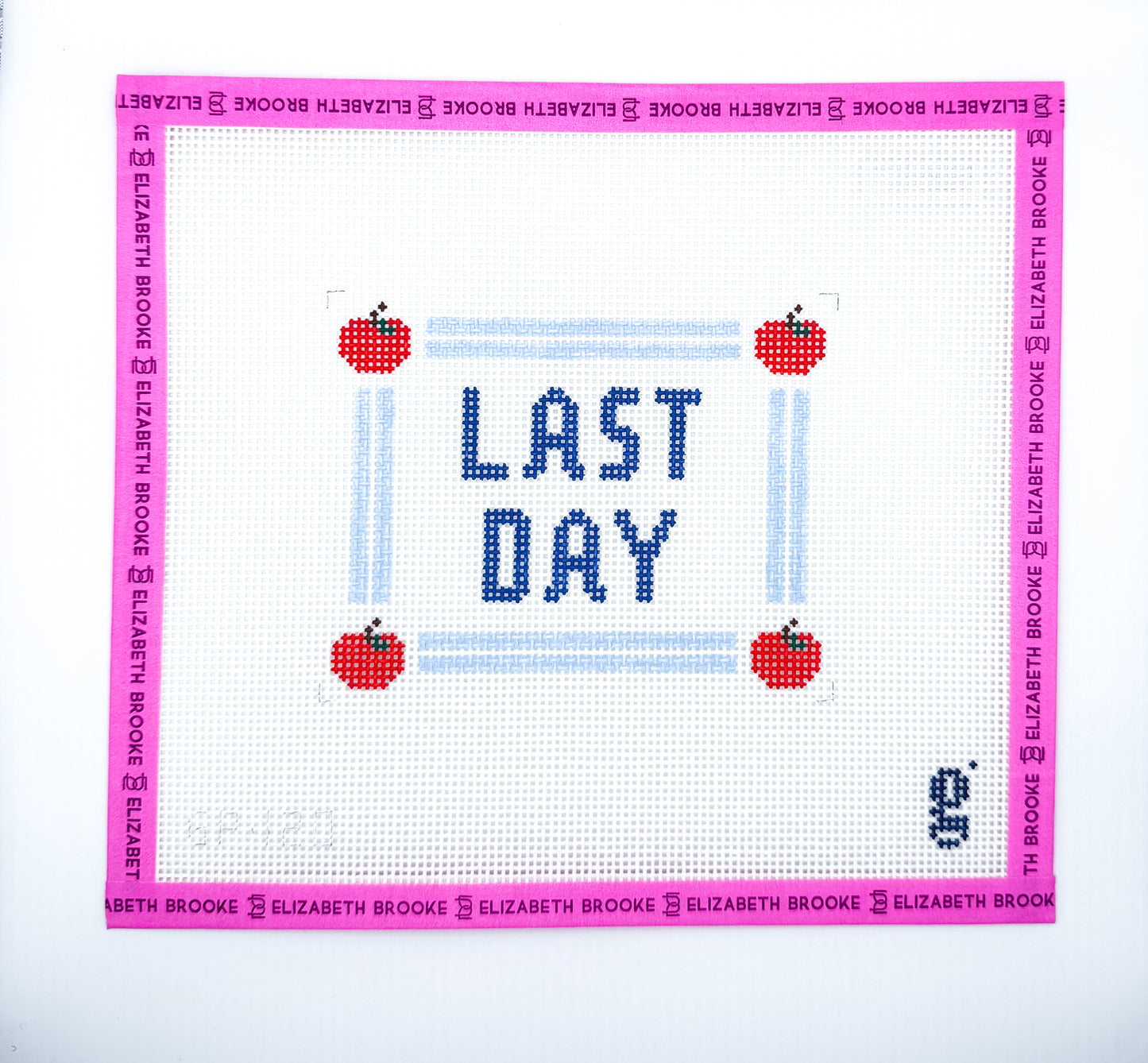 Last Day sign Needlepoint Canvas