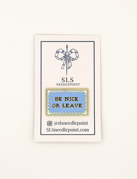 Be Nice or Leave Needle Minder