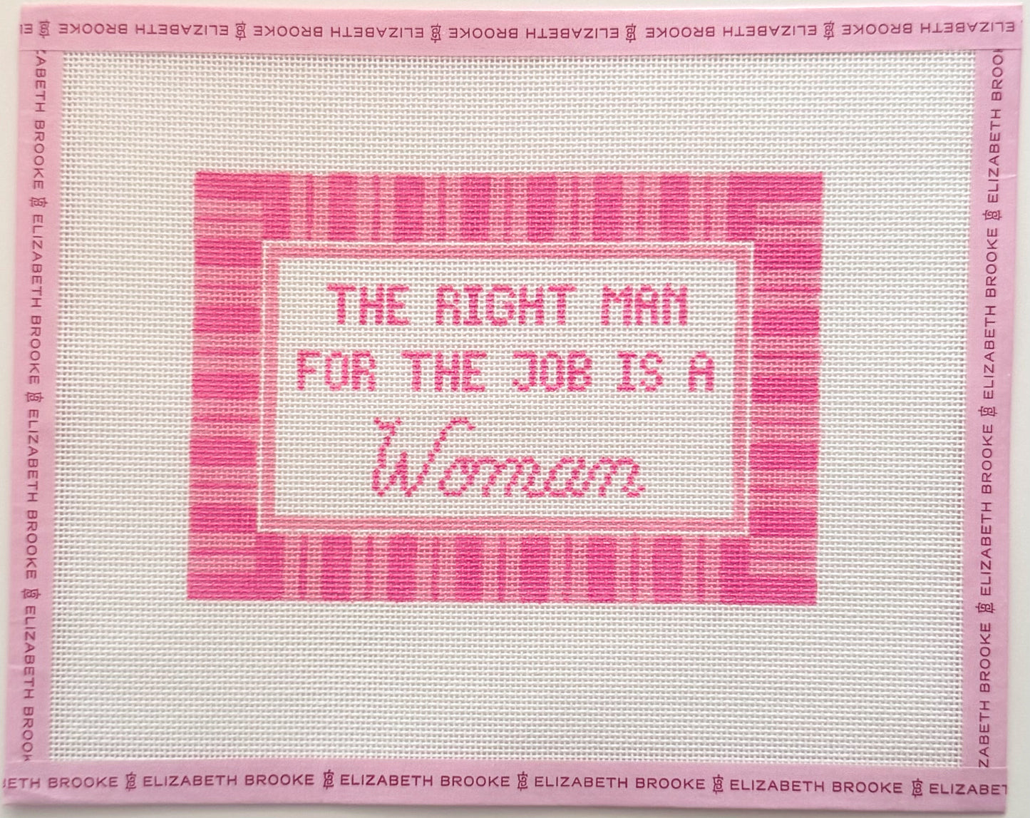 The Right man is a woman needlepoint canvas