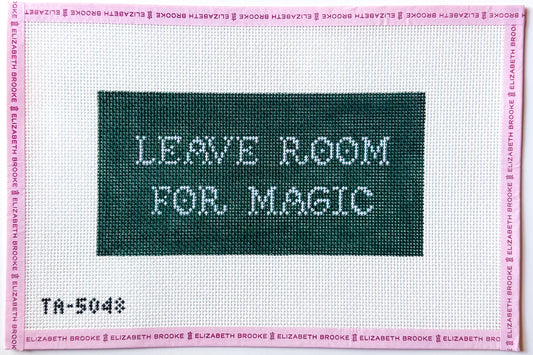 Leave Room for Magic Needlepoint Canvas