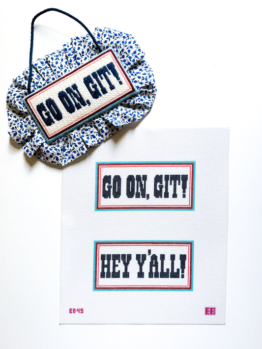 Hey Y'all & Go On Git two sided sign needlepoint canvas
