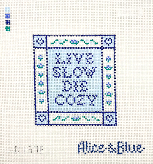 Live Slow Die Cozy Needlepoint Canvas