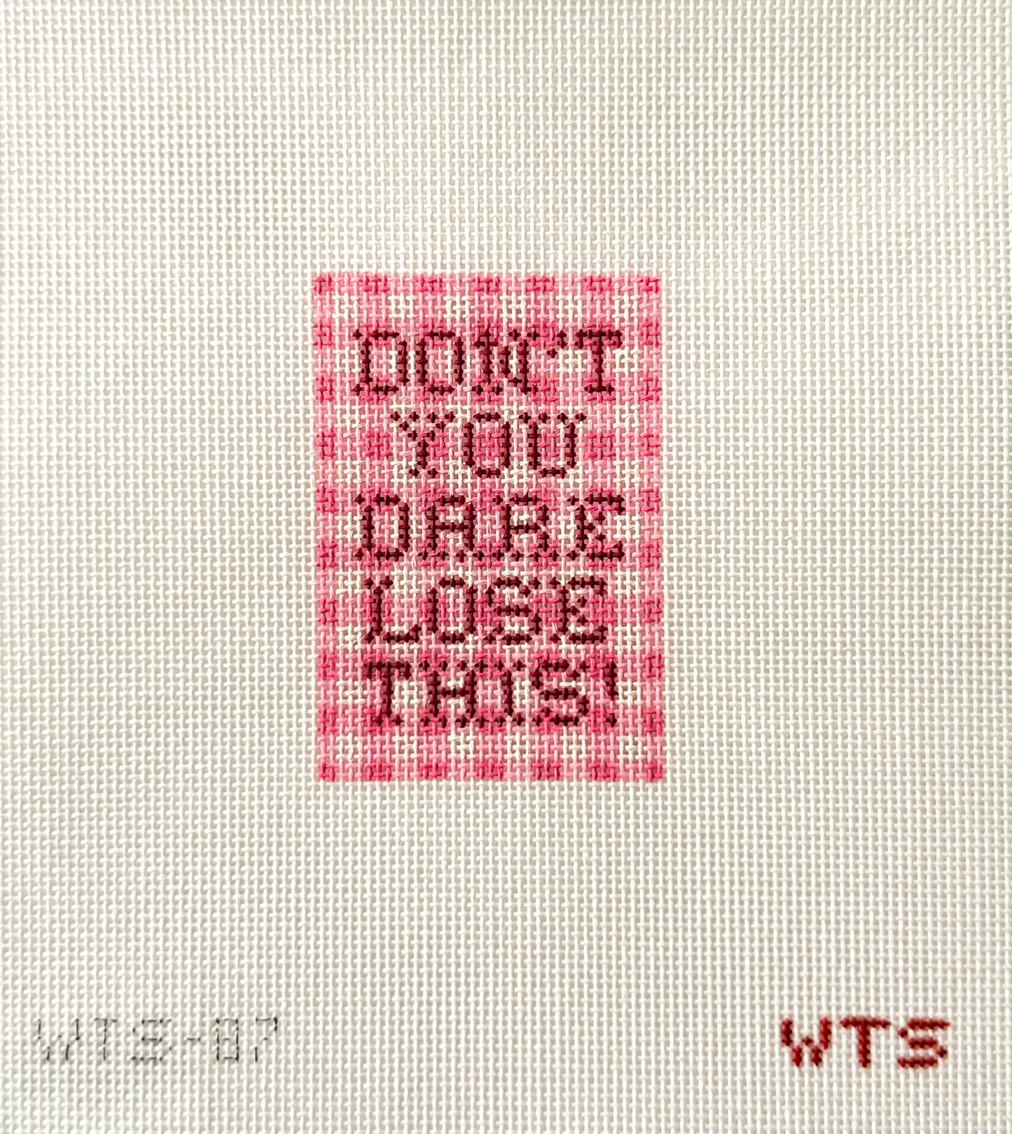 Don't You Dare Lose This Luggage Tag Needlepoint Canvas