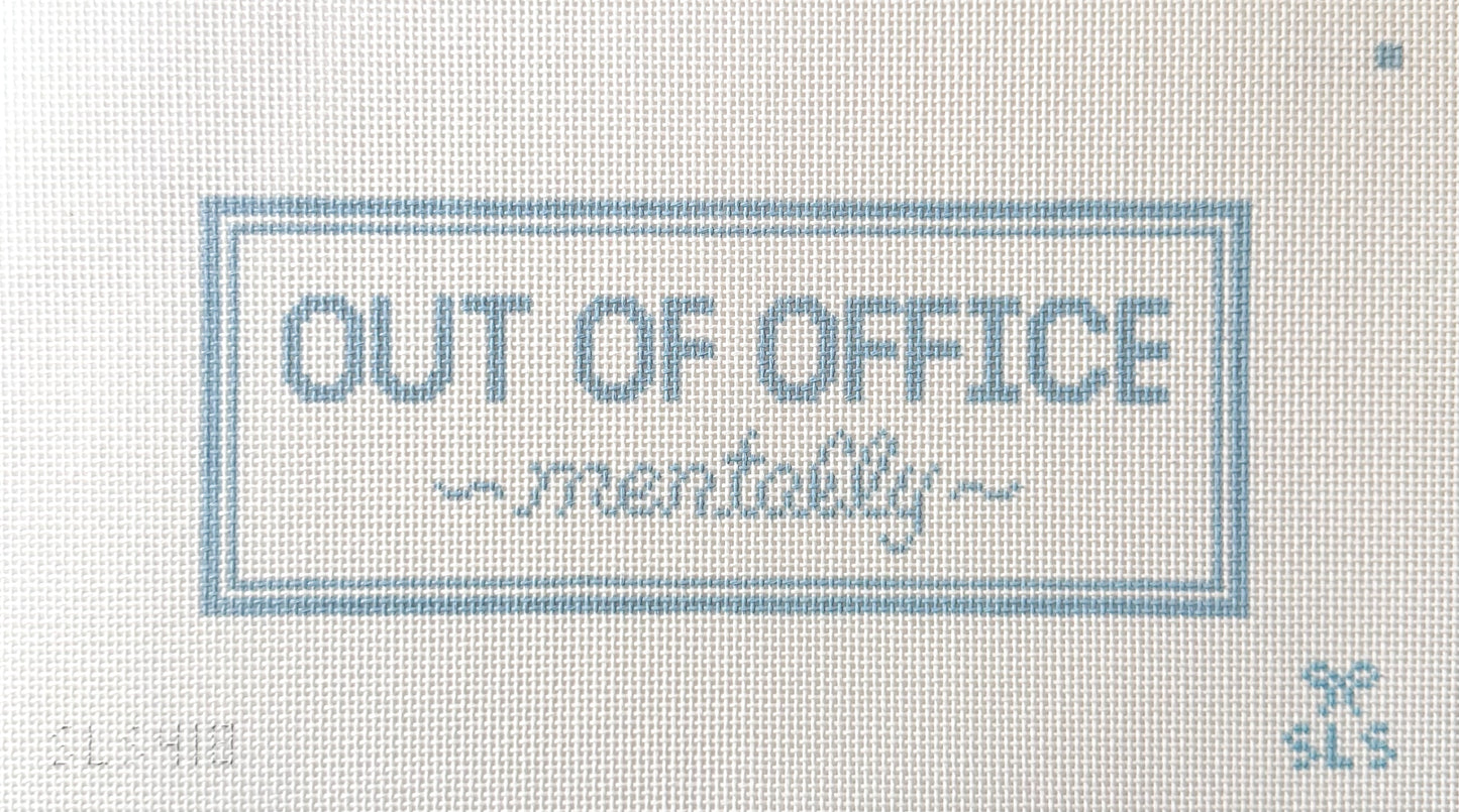 Out of Office Mentally Needlepoint Canvas