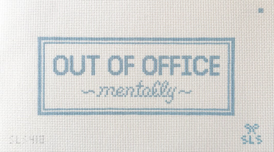 Out of Office Mentally Needlepoint Canvas
