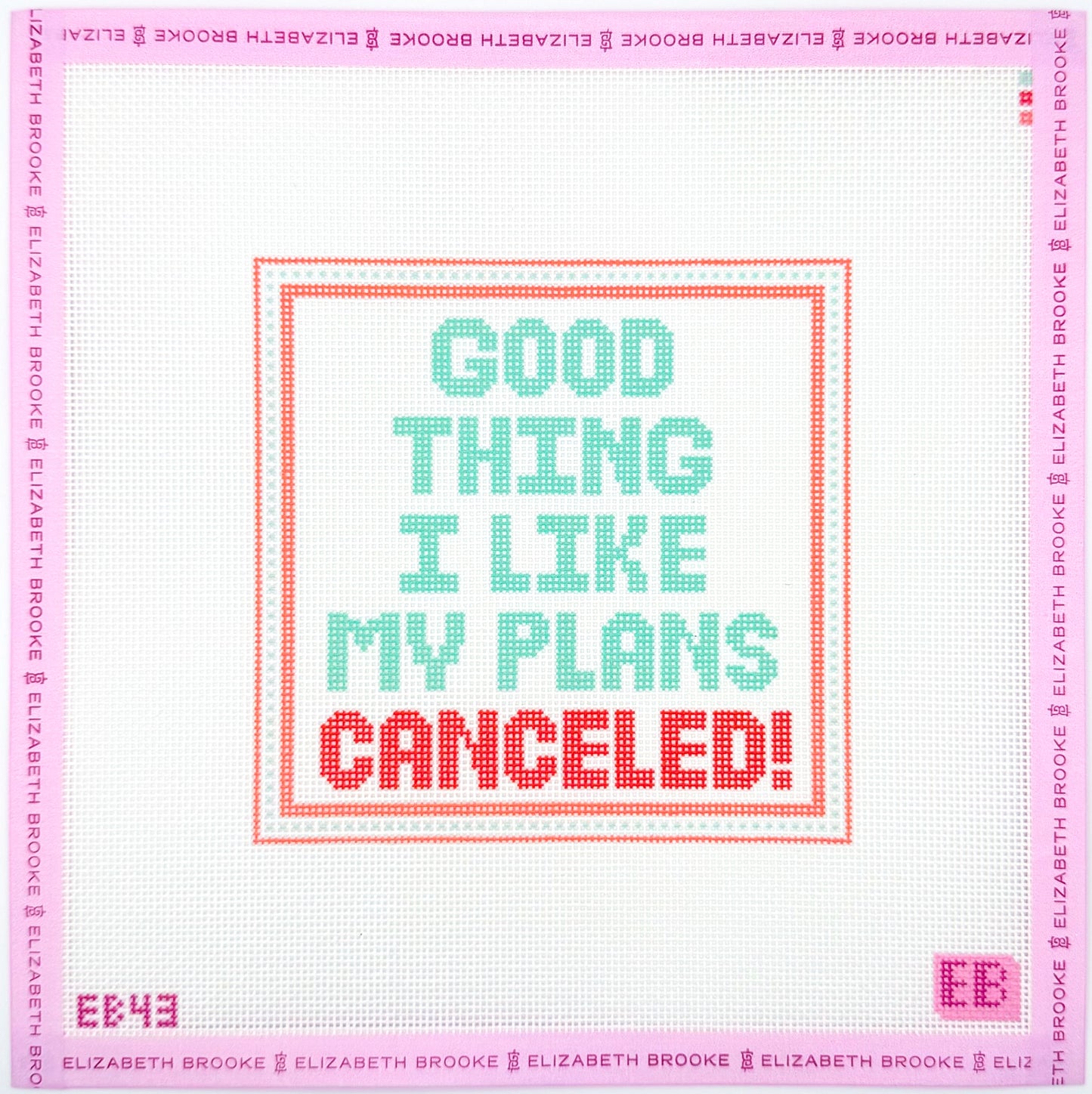 I like my plans canceled! needlepoint canvas