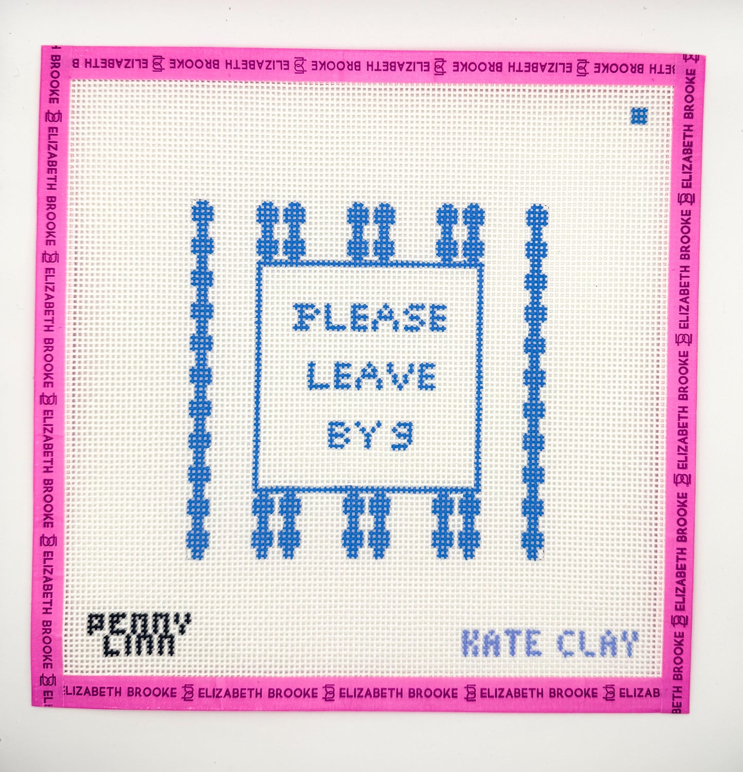 Please Leave by 9 Needlepoint Canvas