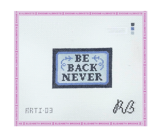 Be Back Never Luggage Tag Needlepoint Canvas