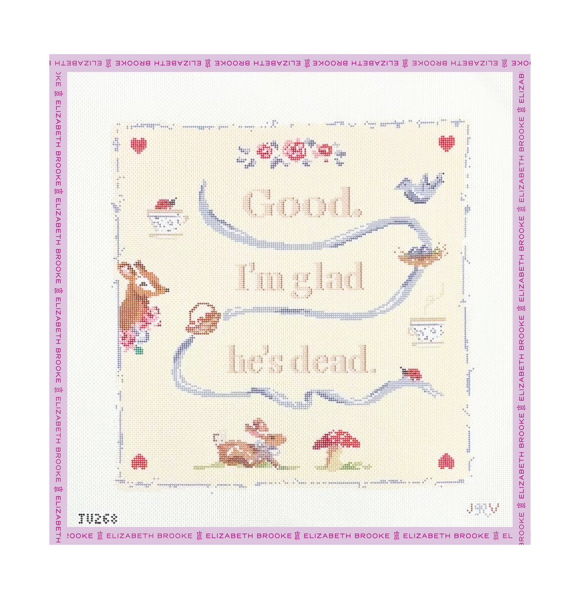 Good I'm Glad He's Dead Needlepoint Canvas