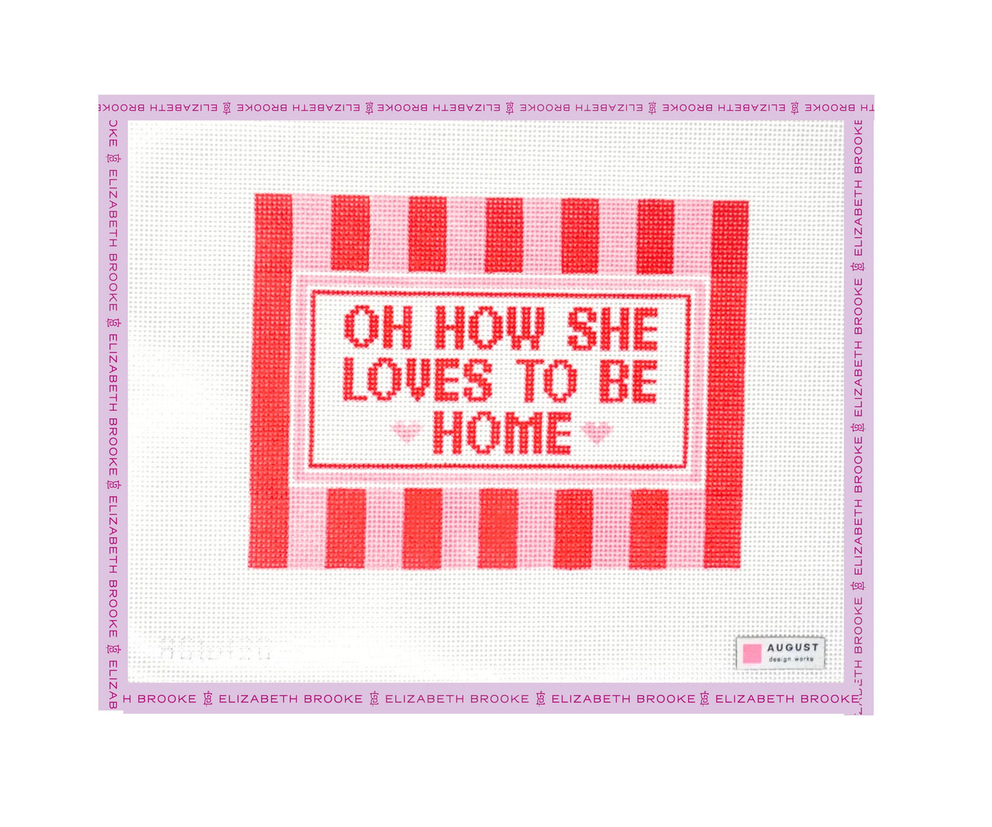Oh How She Loves to be Home Needlepoint Canvas (large)